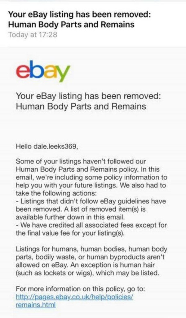 Màn chào giá người yêu này cũng đã đến tai đội ngũ của eBay và nhanh chóng bị hạ xuống. Lý do được eBay đưa ra là vì Dale đã phạm tội... buôn bán cơ thể người theo luật mà trang này đặt ra.