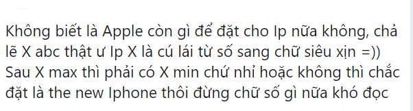 X trước đó hay XS mới đây đều quá khó đọc, tốt nhất là gọi tên thành "iPhone mới" là được.