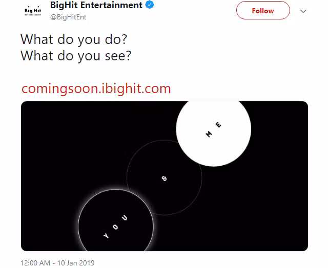 Cùng lúc đó, Big Hit cũng đăng thông tin này lên tài khoản Twitter chính thức của công ty với caption: “What do you do? What do you see?”
