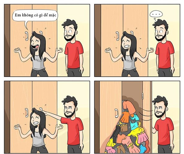 Không phải tất cả nhưng đa phần các cô gái đều luôn than phiền rằng: "Hôm nay em không có gì để mặc".