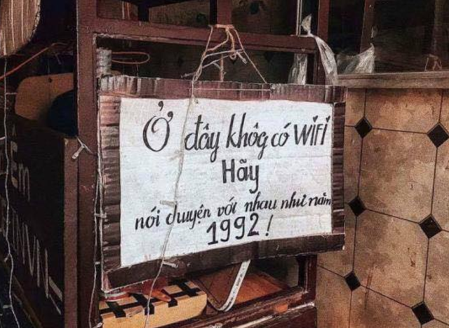 Có cửa hàng thậm chí tuyên bố "không có Wi-Fi, để khách đỡ mất công tìm kiếm.