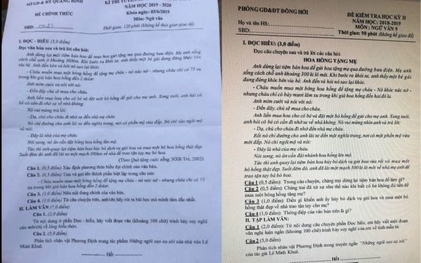 Đề thi môn Văn của kỳ thi tuyển sinh vào lớp 10 tại Quảng Bình và đề thi Văn học kỳ 2 của học sinh lớp 9, thuộc các trường THCS trên địa bàn TP Đồng Hới có nội dung tương tự nhau khiến nhiều phụ huynh bức xúc.