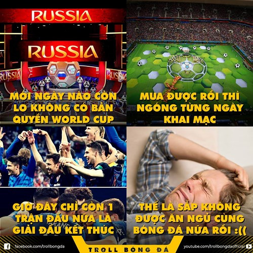 Fan bóng đá khóc lóc khi World Cup 2018 chỉ còn một trận cuối cùng. (Ảnh: Troll bóng đá).