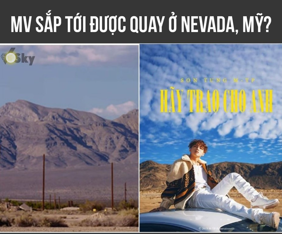 Ngoài California, một trang Fanpage khác của cộng đồng Sky cũng đã đưa ra thêm lời suy đoán về bối cảnh thực hiện MV lần này sẽ có thêm ở tiểu bang Nevada, Hoa Kỳ với trập trùng miền núi phía sau. (Ảnh: Vosky)