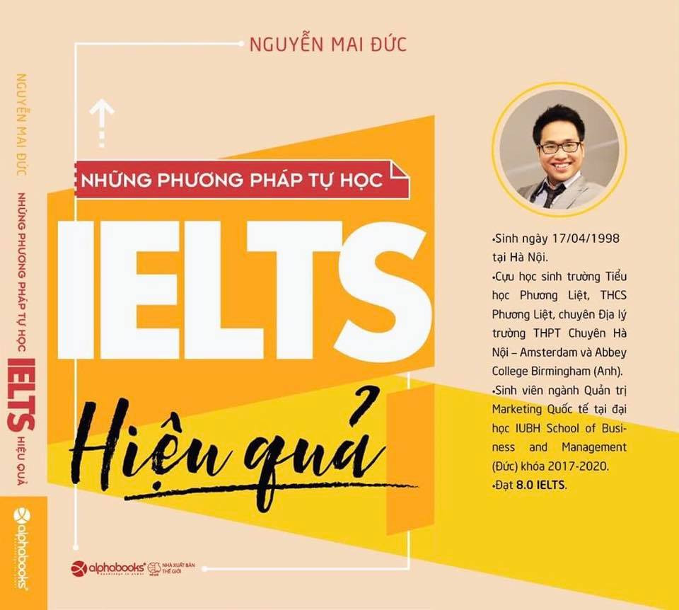 Tích lũy nhiều kinh nghiệm trong việc tự học Ielts, Mai Đức không ngần ngại chia sẻ tất cả trong quyển sách