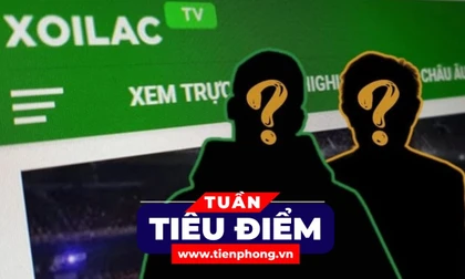 TIÊU ĐIỂM: Toàn cảnh vụ Xôi lạc TV