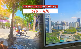 Dự báo thời tiết Hà Nội ( 3 - 4/6): Mây thay đổi, trời nóng oi kéo dài, đêm có thể xuất hiện mưa dông