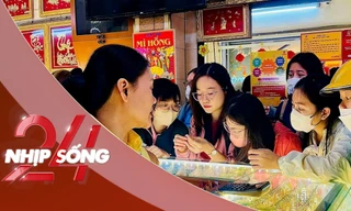 NHỊP SỐNG 24: Từ 9/2/2026, vàng không có hóa đơn có bán được không?