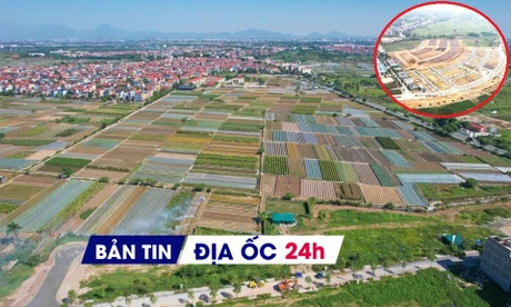Địa ốc 24H: Khu đô thị gần 15.000 tỷ đồng ở Hà Nội có chủ; địa phương nào giá đất nền tăng cao nhất?