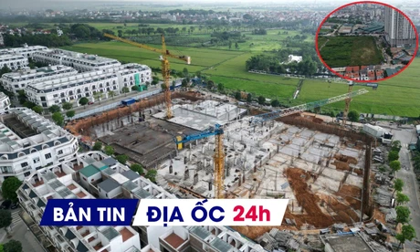 Địa ốc 24H: Dự án thu hồi 'dở dang, da beo' sắp được gỡ; Hà Nội mở bán NƠXH từ 800 triệu/căn giữa bão giá chung cư
