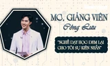 MC, giảng viên Công Lưu: Nghề dạy học đem lại cho tôi sự kiên nhẫn