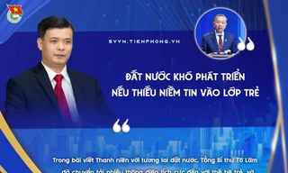 Đất nước khó phát triển nếu thiếu niềm tin vào lớp trẻ