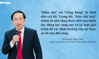 Dân chủ hoá là chìa khoá kéo cả hệ thống giáo dục đi lên