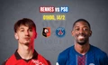 Rennes vs PSG.