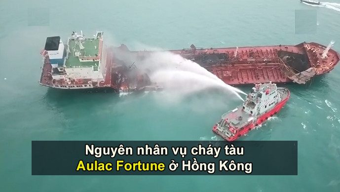 Nguyên nhân vụ cháy tàu Aulac Fortune ở Hồng Kông