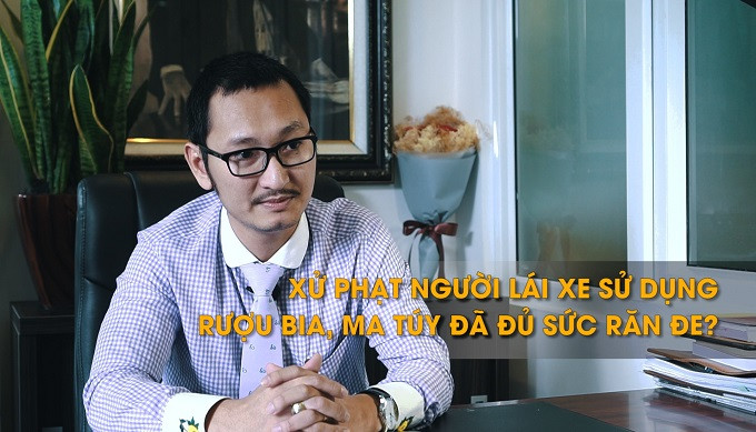 Xử phạt người lái xe sử dụng ma túy, bia rượu có đủ sức răn đe?