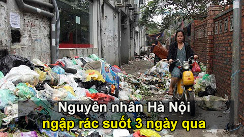 Nguyên nhân Hà Nội ngập rác suốt 3 ngày qua