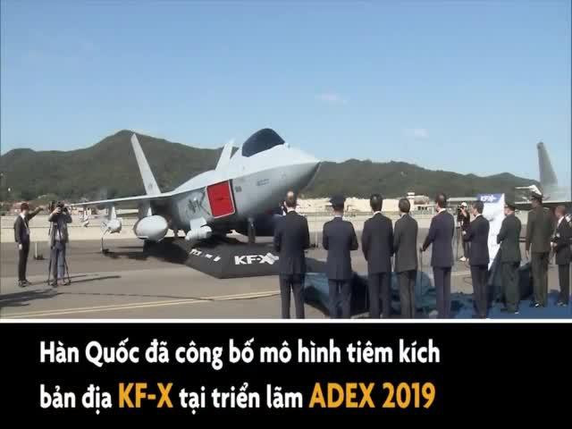 Hàn Quốc giới thiệu mô hình tiêm kích bản địa KF-X tại ADEX 2019