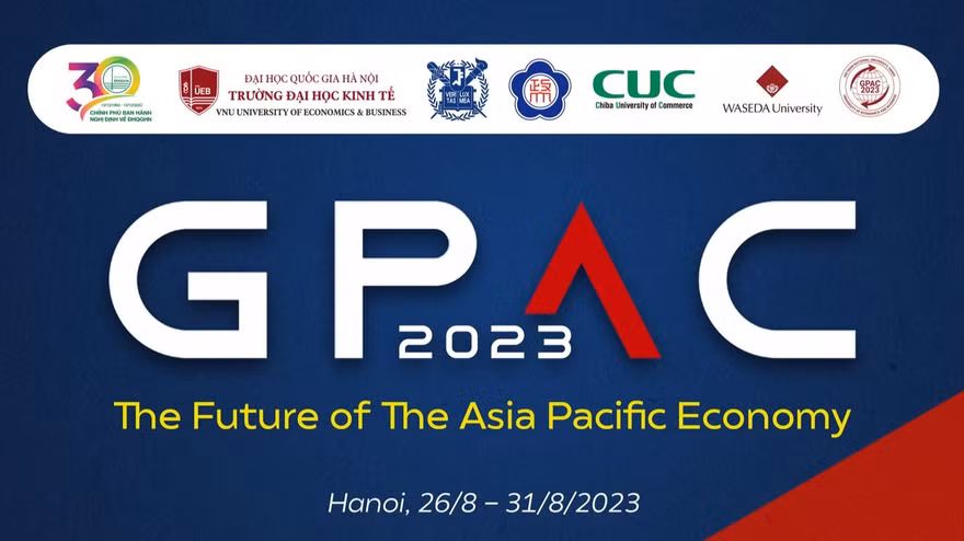 UEB đăng cai tổ chức GPAC 2023 với chủ đề Tương lai của nền kinh tế Châu Á – Thái Bình Dương