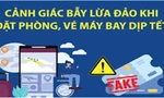 Bộ Công an cảnh báo lừa đảo vé máy bay, đặt phòng giá rẻ dịp Tết