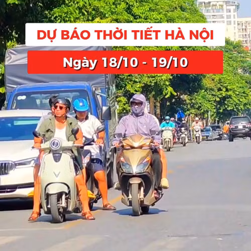 Bản tin Thời tiết Hà Nội (18 - 19/10): Chuỗi ngày 'nóng như mùa hè' sắp chấm dứt
