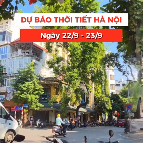 Bản tin Thời tiết Hà Nội ( 22 - 23/9): Ngày trong tuần phổ biến có nắng nóng 
