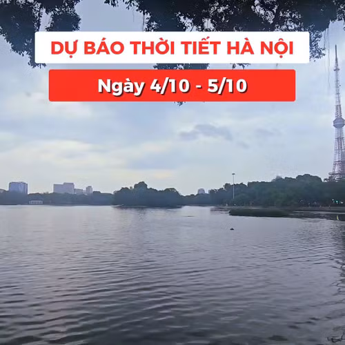 Bản tin Thời tiết Hà Nội (4 - 5/10): Khu vực chuyển mưa rải rác, có nơi mưa to 