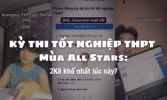 Thi tốt nghiệp THPT “All Stars”: Teen 2K8 bất ngờ đối đầu dàn "học bá" lệch tuổi