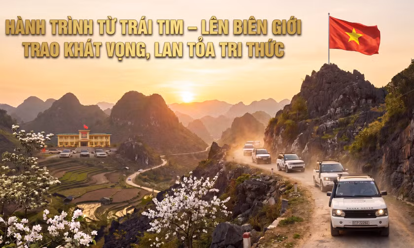 Hành trình Từ Trái Tim – Lên biên giới trao khát vọng, lan tỏa tri thức