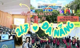 Đà Nẵng: Bí kíp gửi 2K7 trước thềm nhập học, sẵn sàng cho "đời sống sinh viên"