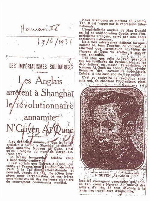 Báo L’Humanité (Nhân đạo) của Đảng Cộng sản Pháp, ra ngày 19/6/1931 đăng tin về việc nhà cầm quyền Anh bắt nhà cách mạng An Nam Nguyễn Ái Quốc (ở đây, báo L’Humanité có sự nhầm lẫn là bắt Nguyễn Ái Quốc tại Thượng Hải)