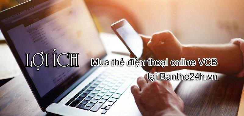 Banthe24h.vn chiết khấu cao khi mua thẻ điện thoại qua online Vietcombank