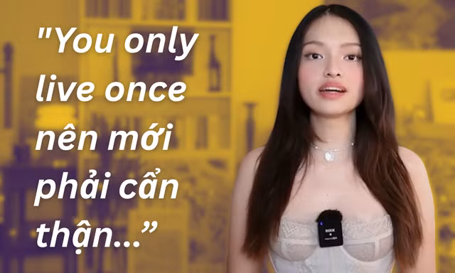 Giải mã câu nói "You only live once nên mới phải cẩn thận..." khiến netizen bàn tán