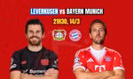 Nhận định bóng đá Leverkusen vs Bayern, 21h30 ngày 14/3: Khách đè chủ?