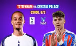 Nhận định Tottenham vs Crystal Palace, 03h00 ngày 6/3: 'Gà trống' lâm nguy
