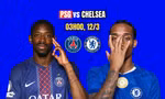 Nhận định PSG vs Chelsea, 03h00 ngày 11/3: Chủ nhà đòi nợ