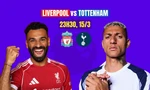 Nhận định Liverpool vs Tottenham, 23h30 ngày 15/3: ‘Bắt nạt’ Gà trống