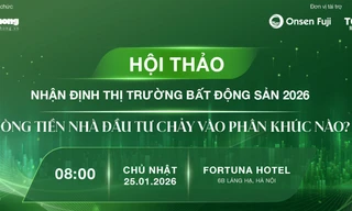 Sáng mai diễn ra Hội thảo 'Nhận định thị trường BĐS 2026: Dòng tiền nhà đầu tư chảy vào phân khúc nào'?