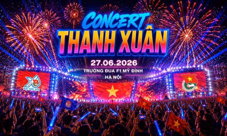 Concert Thanh Xuân 2026: Dàn sao hội tụ, hứa hẹn bùng nổ cảm xúc