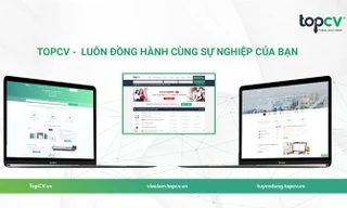 TOPCV - Luôn đồng hành với sự nghiệp của bạn