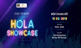 “Hải 2D, Small River và Mai Tinh Vi” cùng ngồi "ghế nóng" cuộc thi nhảy Hola Showcase của ĐH FPT