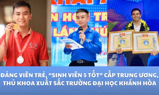 Đặng Việt Tỉnh: Đảng viên trẻ, 'Sinh viên 5 tốt' cấp trung ương, thủ khoa xuất sắc Trường Đại học Khánh Hòa 