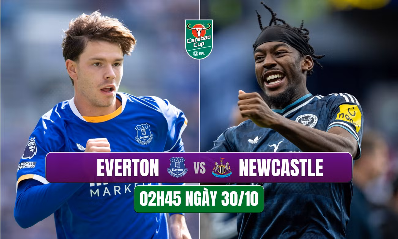 Nhận định Everton vs Newcastle United, 02h45 ngày 30/10: Đại chiến nẩy lửa