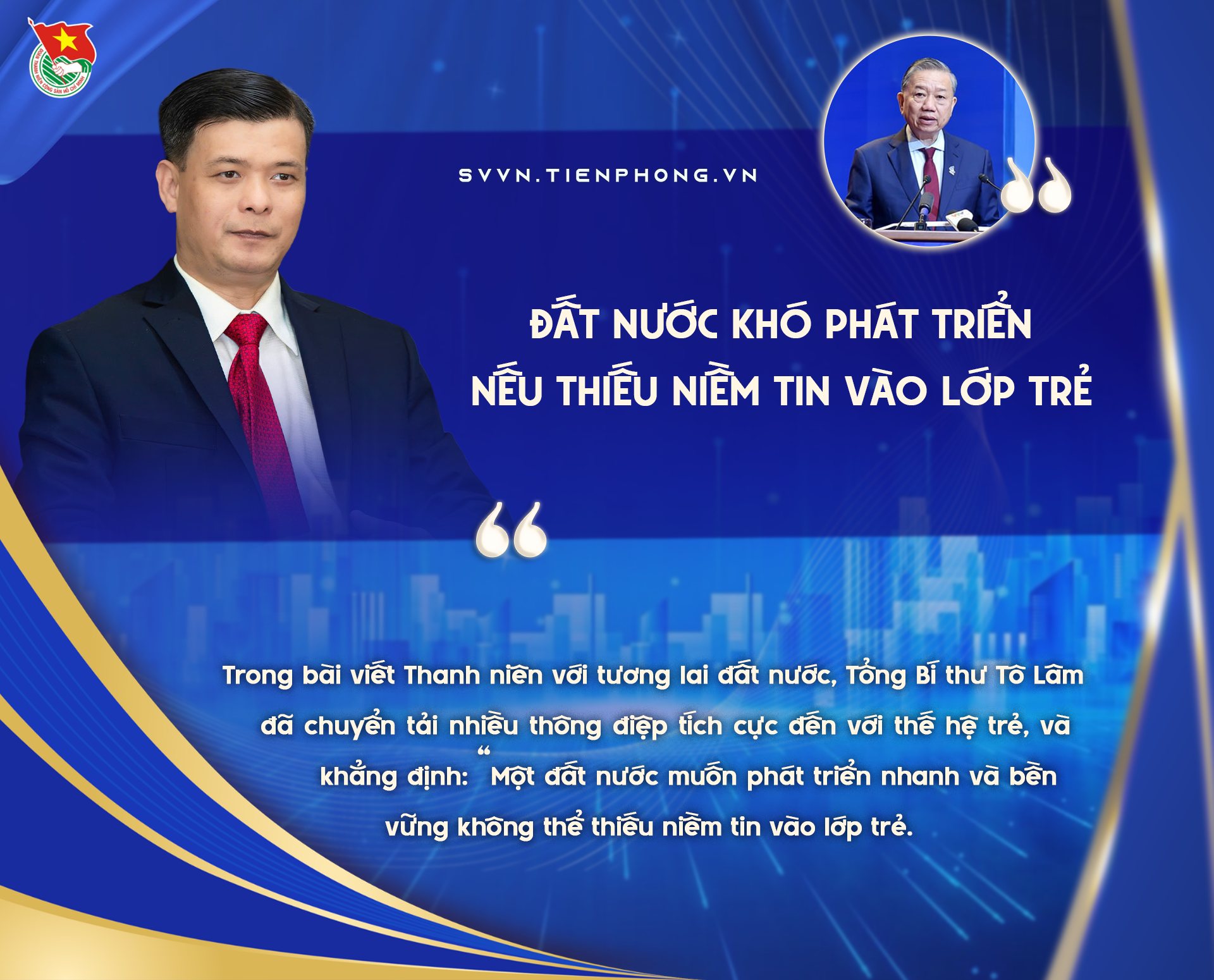 Đất nước khó phát triển nếu thiếu niềm tin vào lớp trẻ