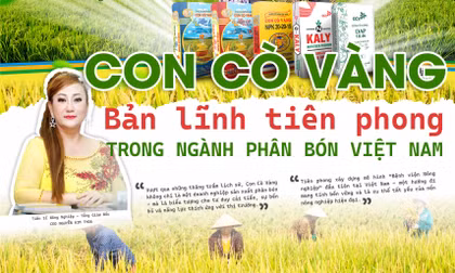 Con Cò Vàng bản lĩnh tiên phong trong ngành phân bón Việt Nam