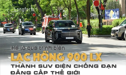 Hé lộ quá trình biến Lạc Hồng 900 LX thành SUV điện chống đạn đẳng cấp thế giới