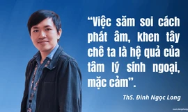 Hiện tượng 'soi' phát âm tiếng Anh trên mạng: Hệ quả của tâm lý sính ngoại, mặc cảm