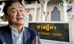 Thái Lan siết chặt an ninh trước phiên tòa tuyên án cựu Thủ tướng Thaksin Shinawatra