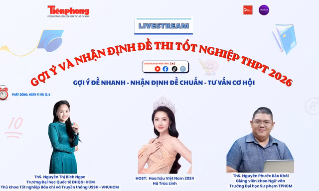 Báo Tiền Phong tổ chức livestream 'Gợi ý và nhận định đề thi tốt nghiệp THPT 2026'
