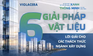 6 giải pháp vật liệu - lời giải cho các thách thức ngành xây dựng